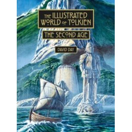 Illustrated World of Tolkien the Second age
