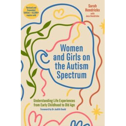Women and Girls on the Autism Spectrum, Second Edition