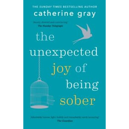 Unexpected joy of Being Sober