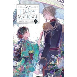 My Happy Marriage Light Novel: vol 06
