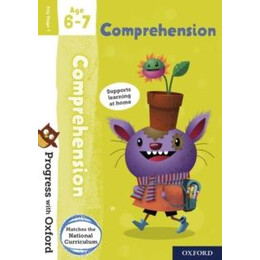 Progress With Oxford: Progress With Oxford: Comprehension age 6-7- Practise for School With Essential English Skills