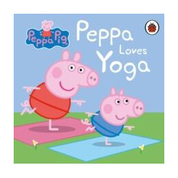 Peppa Pig: Peppa Loves Yoga