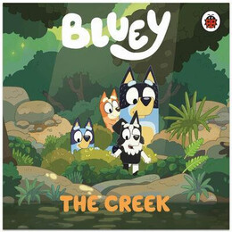 Bluey - Let's do This: the Creek