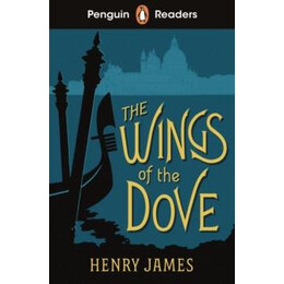 Penguin Readers Level 5: the Wings of the Dove (Elt Graded Reader)