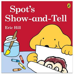 Read With Spot: Spot's Show-and-Tell