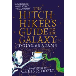 Hitchhiker's Guide to the Galaxy: the Illustrated Edition