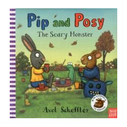 Pip and Posy: the Scary Monster