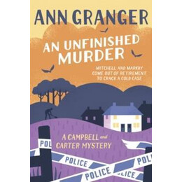 Campbell & Carter Mystery (06): an Unfinished Murder