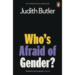 Who's Afraid of Gender?