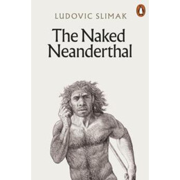 Naked Neanderthal