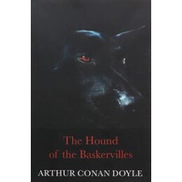 The Complete Collection of Sherlock Holmes: the Hound of the Baskervilles