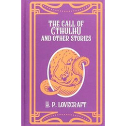 H. p. Lovecraft: the Call of Cthulhu and Other Stories