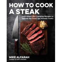 How to Cook a Steak