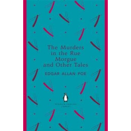 Murders in the rue Morgue and Other Tales