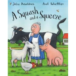 Julia Donaldson Story Collection: a Squash and a Squeeze