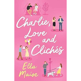 Charlie, Love and Cliches