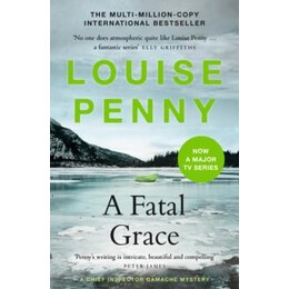 Chief Inspector Armand Gamache (02): a Fatal Grace