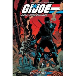 G.i. Joe: a Real American Hero! Vol. 2