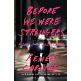 Before we Were Strangers