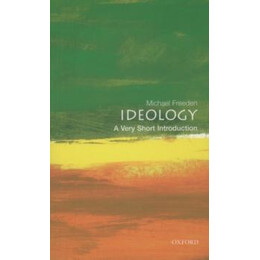 Ideology: a Very Short Introduction