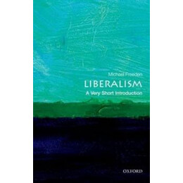 Liberalism: a Very Short Introduction