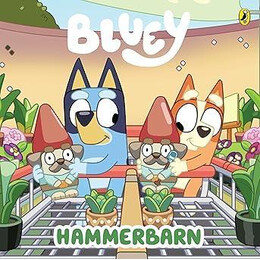 Bluey - Let's do This: Hammerbarn