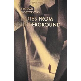 Notes From Underground & Other Stories