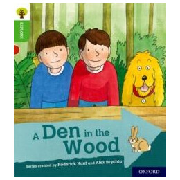 Oxford Reading Tree Explore With Biff, Chip and Kipper: Oxford Level 2: a den in the Wood