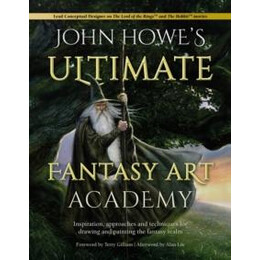 John Howe's Ultimate Fantasy art Academy