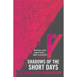 Shadows of the Short Days