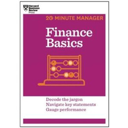 Finance Basics (Hbr 20-Minute Manager Series)