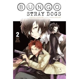 Bungo Stray Dogs, Vol. 2 (Light Novel)