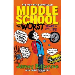 Middle School: the Worst Years of my Life