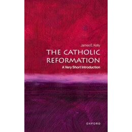 The Catholic Reformation : a Very Short Introduction