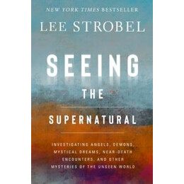 Seeing the Supernatural