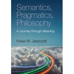Semantics, Pragmatics, Philosophy