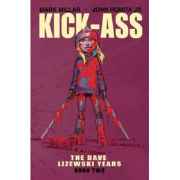 Kick-Ass: the Dave Lizewski Years Book two