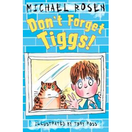 Don't Forget Tiggs!