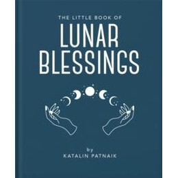 Little Book of Lunar Blessings