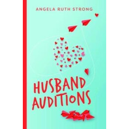 Husband Auditions – a Novel