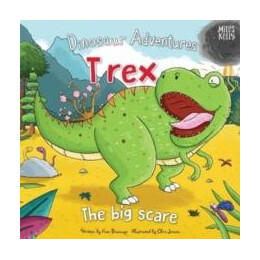 Dinosaur Adventures: t rex - the big Scare