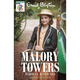 Malory Towers: Malory Towers Darrell and Friends