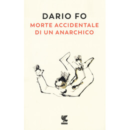 Morte Accidentale di un Anarchico