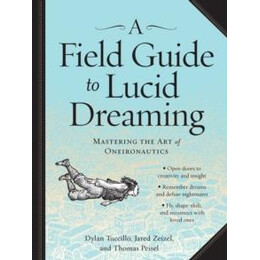 Field Guide to Lucid Dreaming