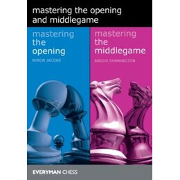 Mastering the Opening and Middlegame
