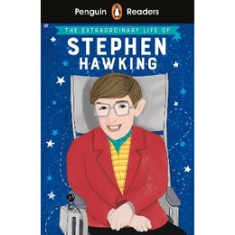Penguin Readers Level 3: the Extraordinary Life of Stephen Hawking