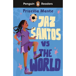 Penguin Readers Level 3: jaz Santos vs. the World