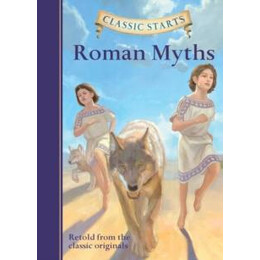 Classic Starts®: Roman Myths