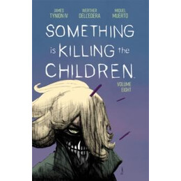 Something is Killing the Children Vol. 8