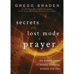 Secrets of the Lost Mode of Prayer